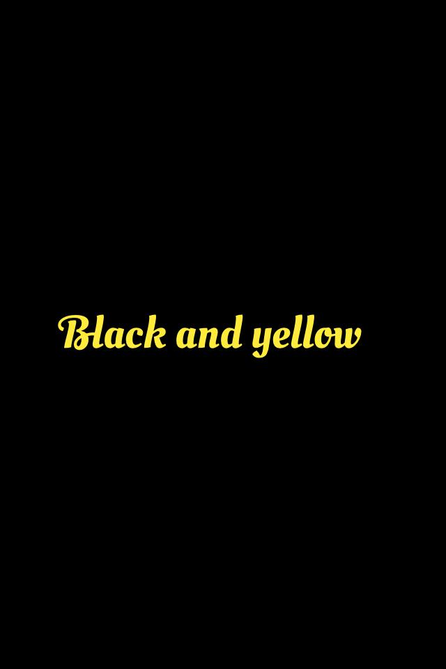 Black and yellow 
