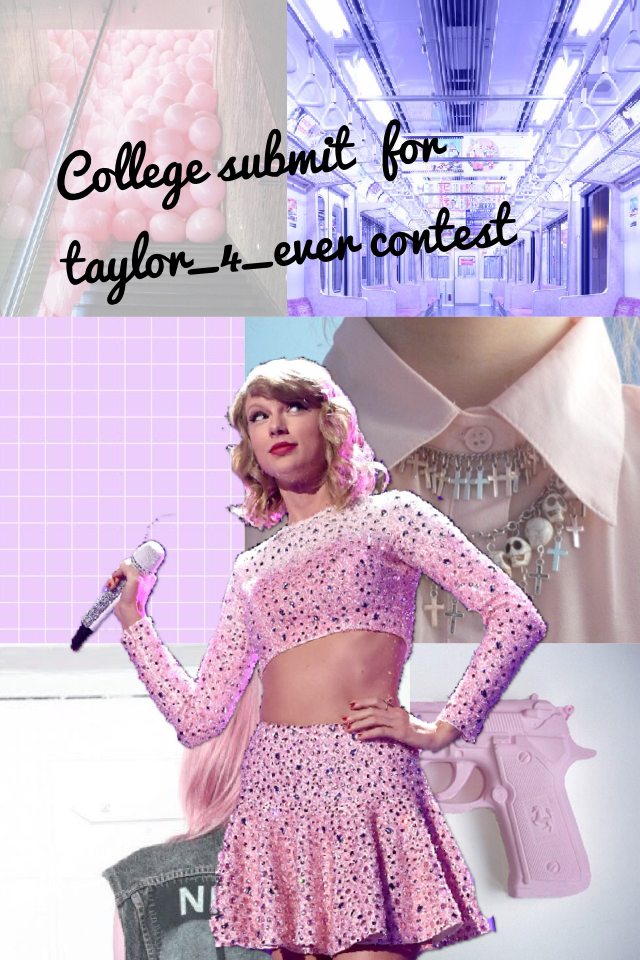 College submit  for taylor_4_ever contest #Taylor_4_ever contest
