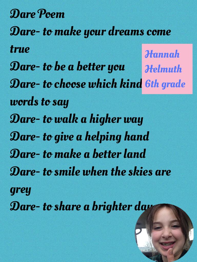 Dare Poem
This poem is awesome so follow it
