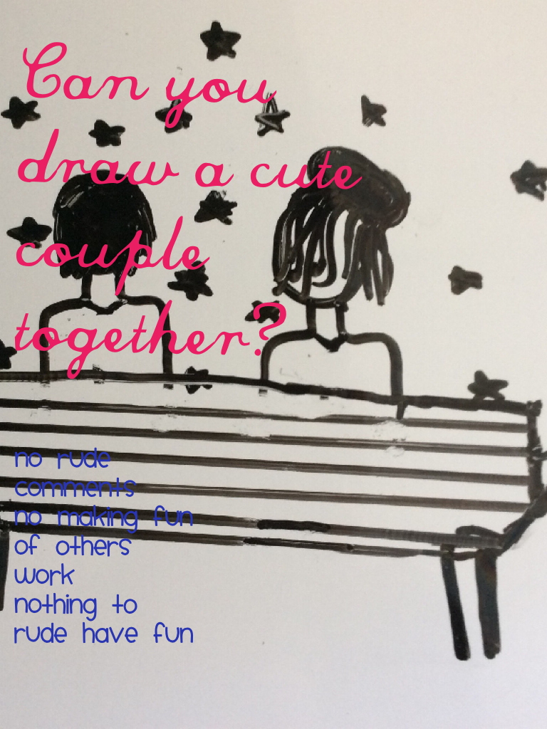 Can you draw a cute couple together?
