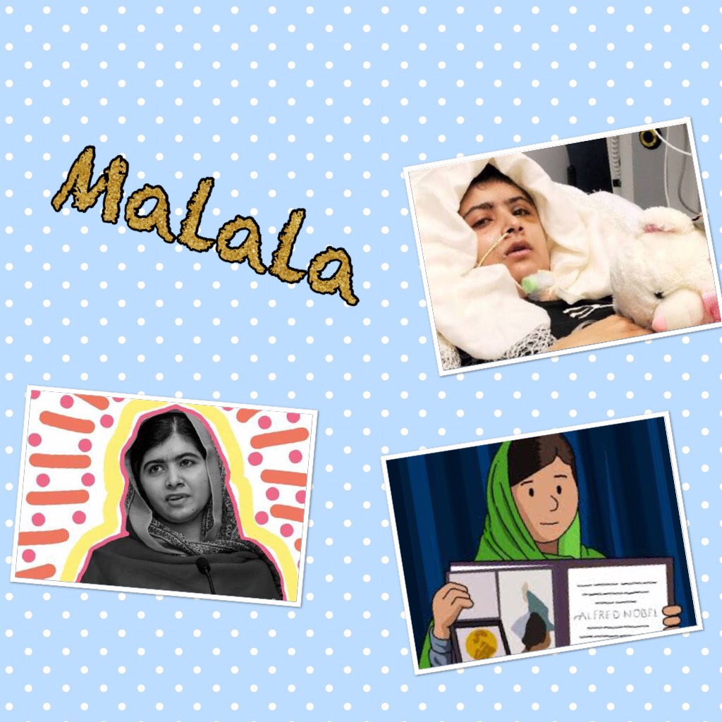 Malala my favorite activist