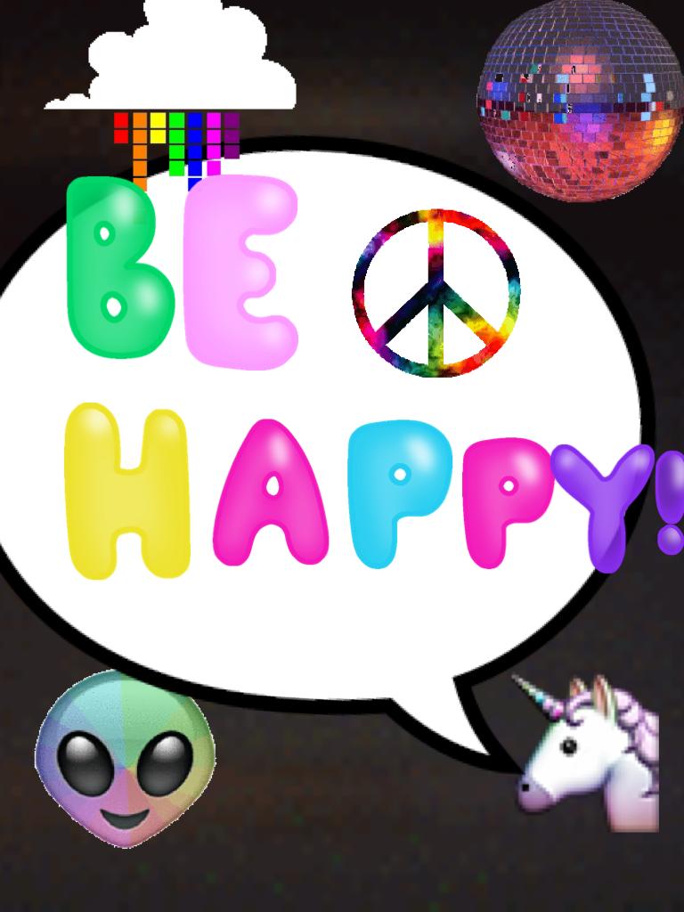 Life should be happy 😄