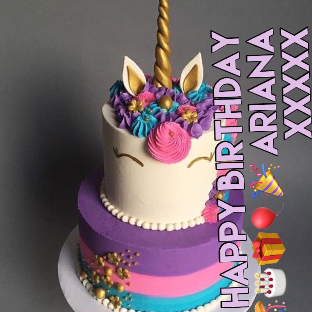 Happy birthday 🎊🎂🎁🎈🎉 Ariana xxxxx