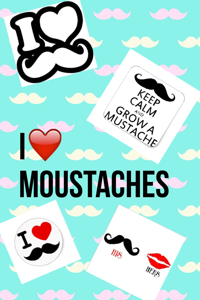 I❤️ moustaches I do love moustaches        🇺🇸