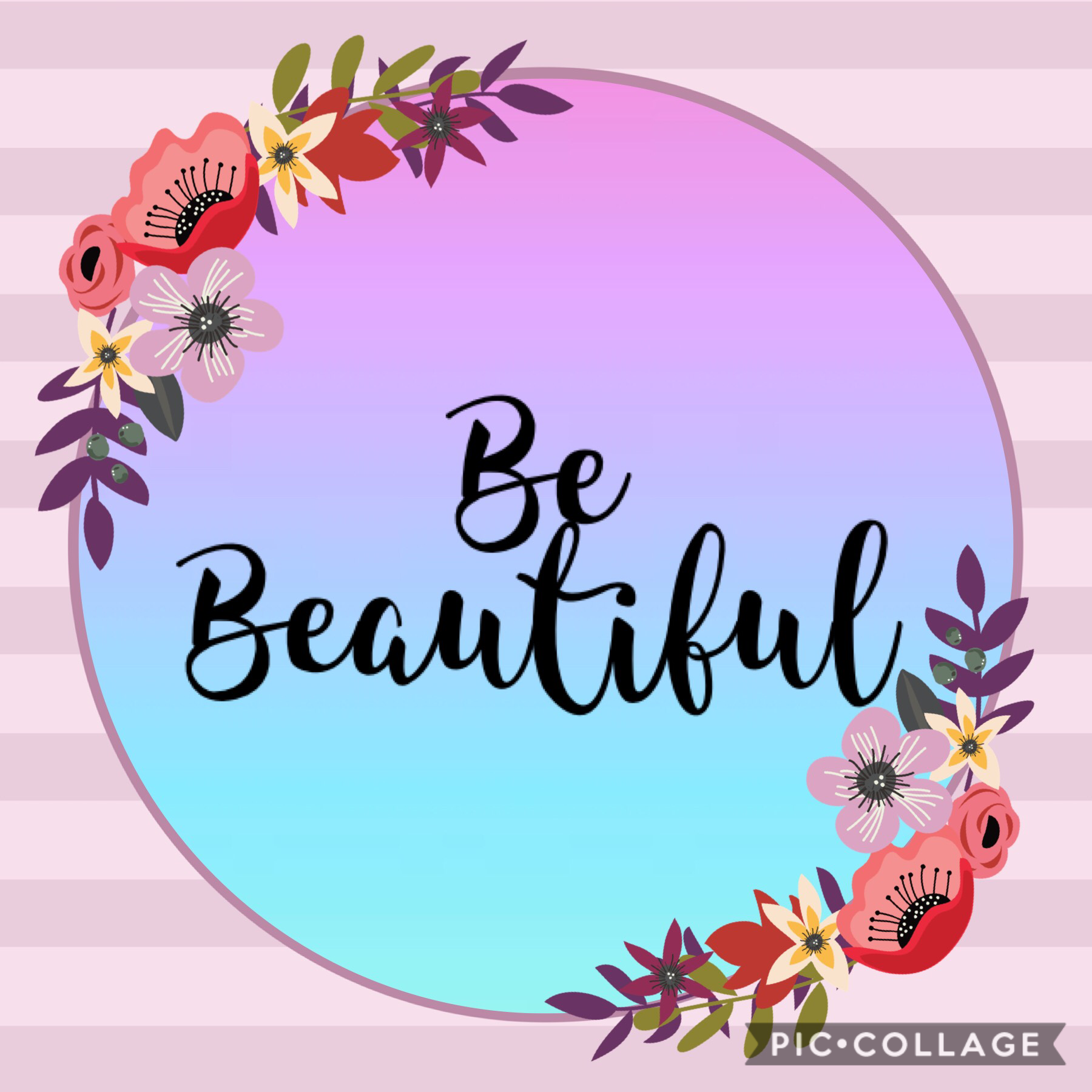 Keep being beautiful 