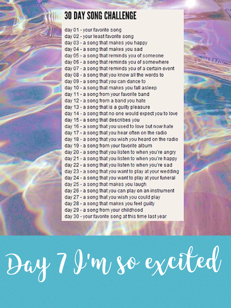 Day 7 I'm so excited