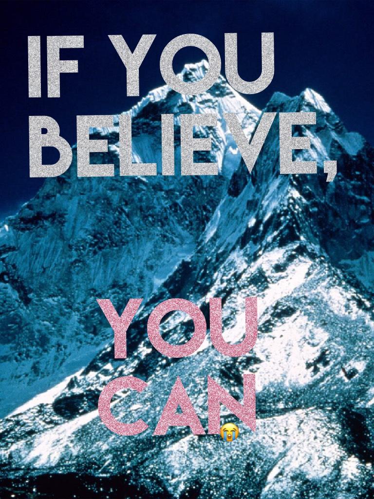 If you believe,