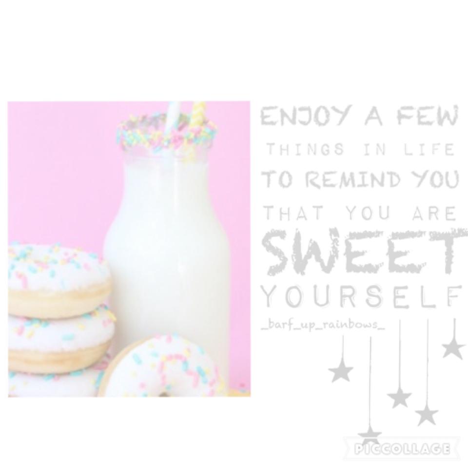 •enjoy eating a few sweet things in life to remind yourself that you are sweet yourself 🍰🍰🍰• I hope you like these themes of you don't please give me suggestions 🌈🌈🌈 I found a rainbow emoji!!! BTW thank you all for 800!!!!