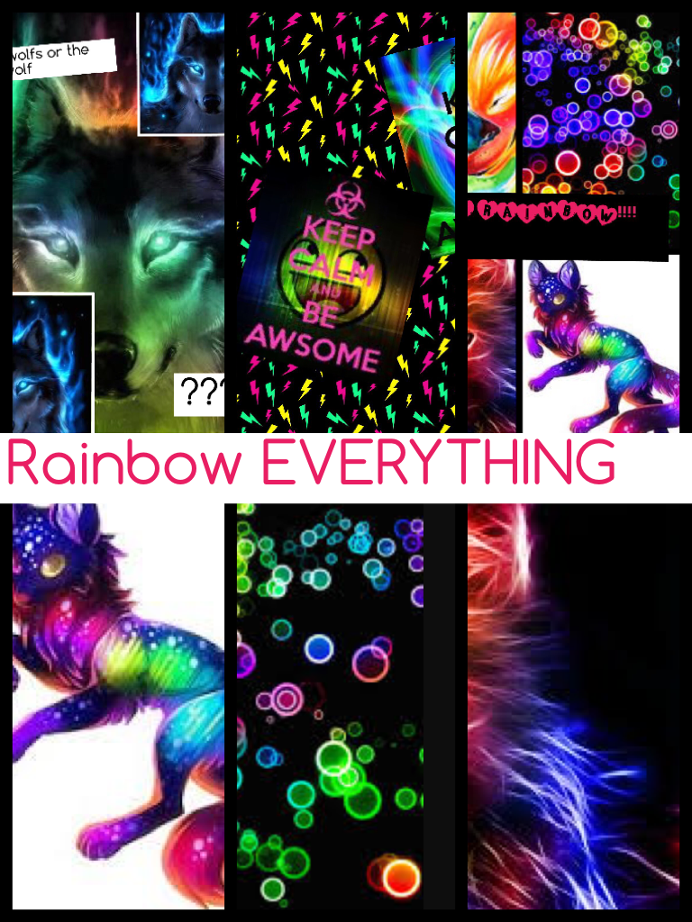 Rainbow EVERYTHING 