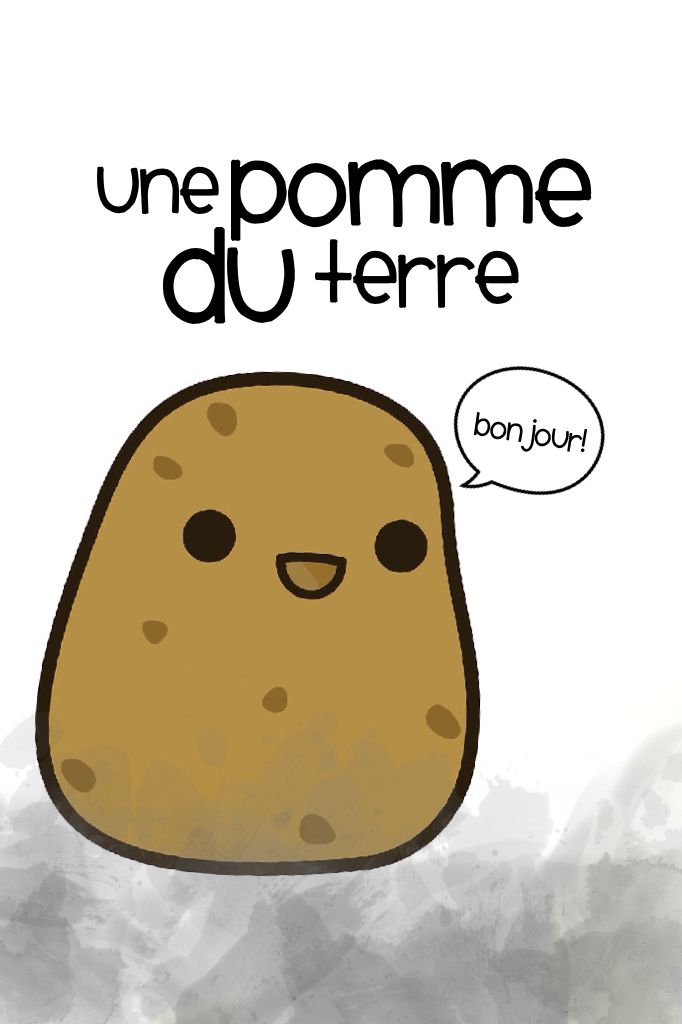 🗼click🗼
Une pomme du terre means potato in French!!! ☺️