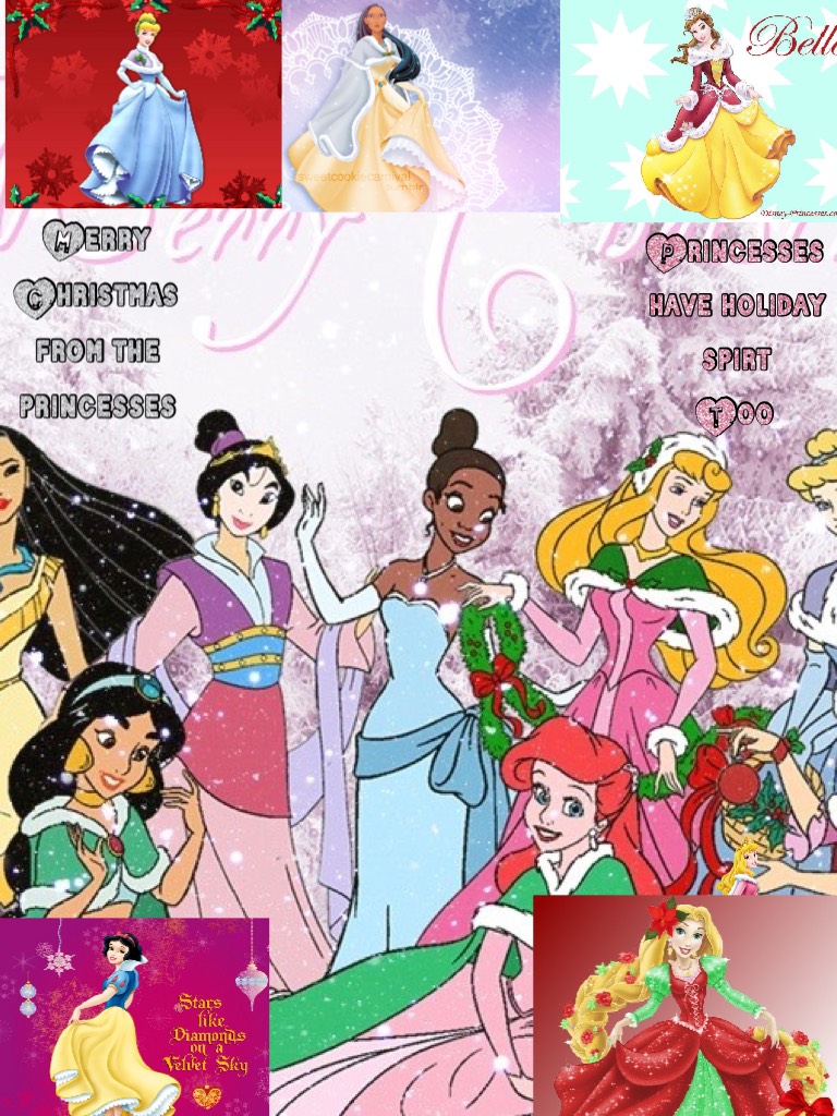 Princesses have holiday spirt 
Too