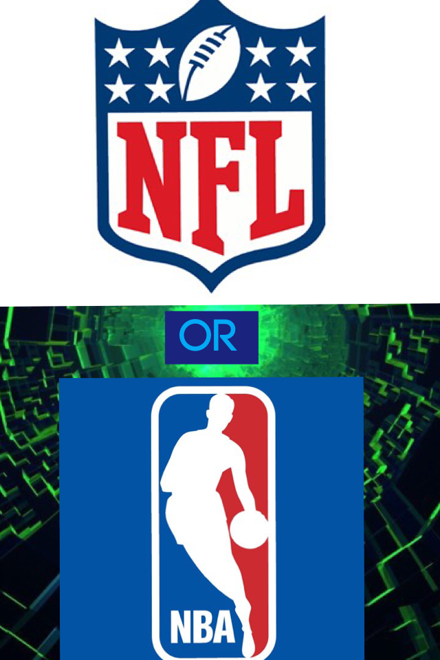NFL OR NBA? Comment or Respond