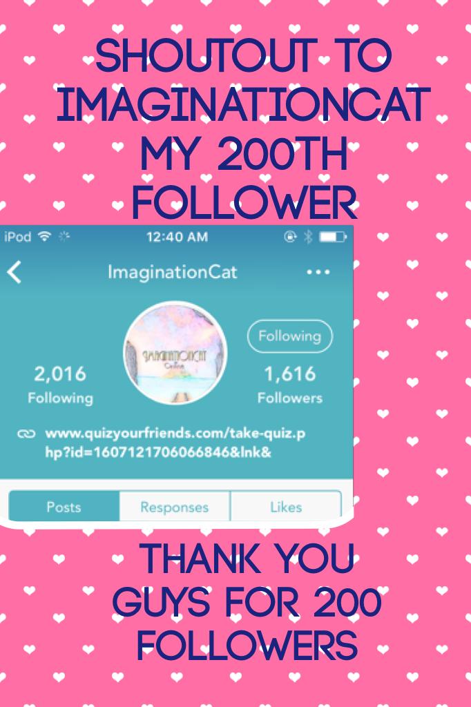 Shoutout to imaginationcat
My 200th follower 