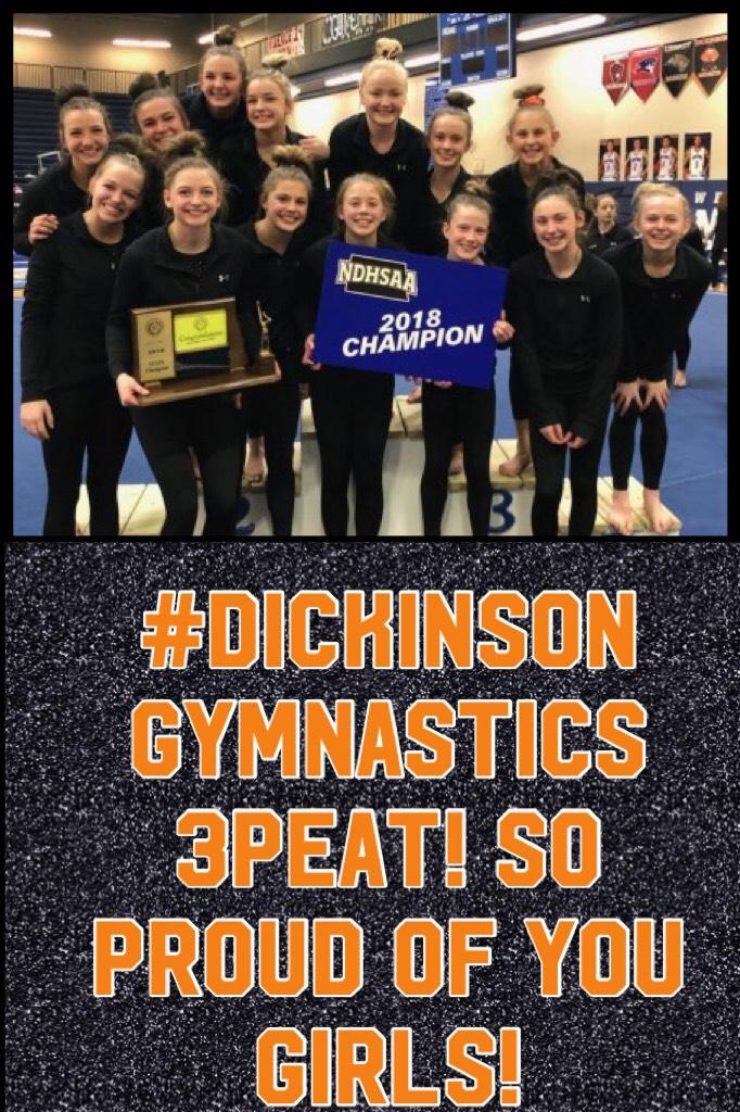 #Dickinson Gymnastics  3peat! So proud of you girls!
