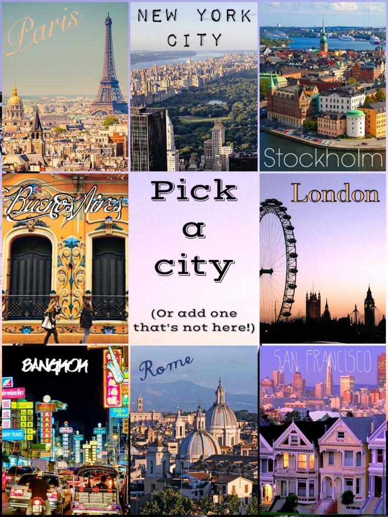 Pick a city