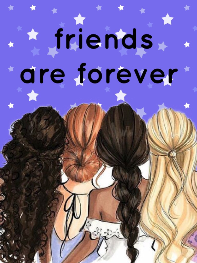  friends are forever 