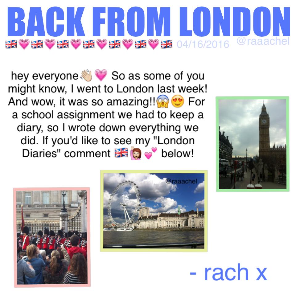 comment 🇬🇧🙋💕 if you'd like me to post my "London Diaries"💫