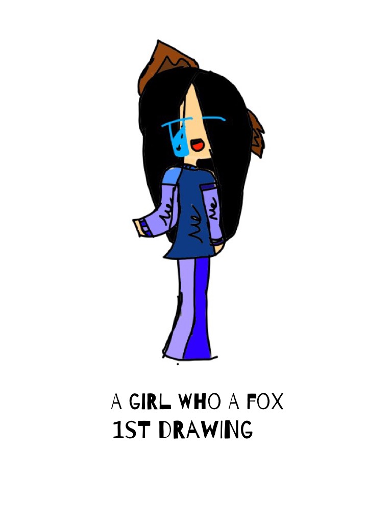 1st drawing a girl who a fox