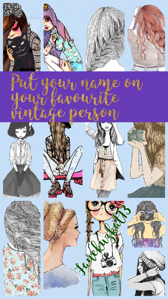 Put your name on your favourite vintage person