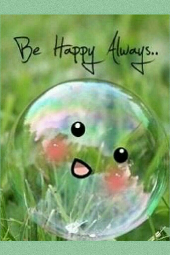 Be Happy Always...