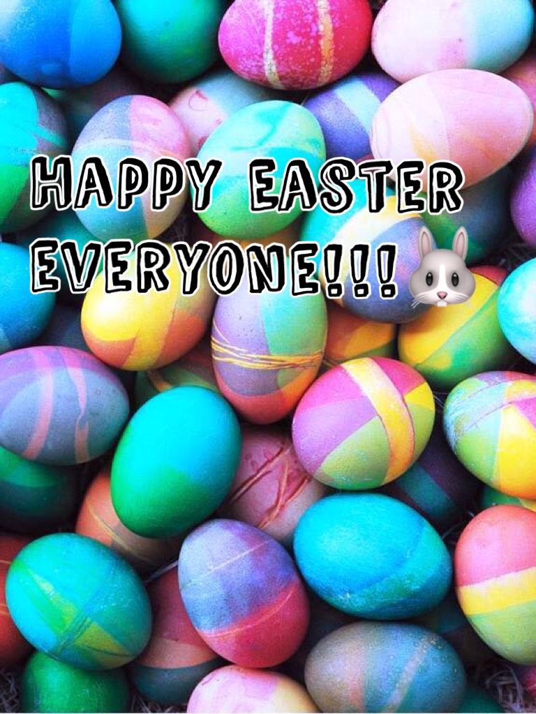 Happy Easter everyone!!!🐰