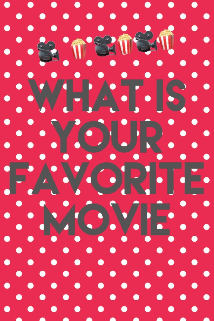 What is your favorite movie 