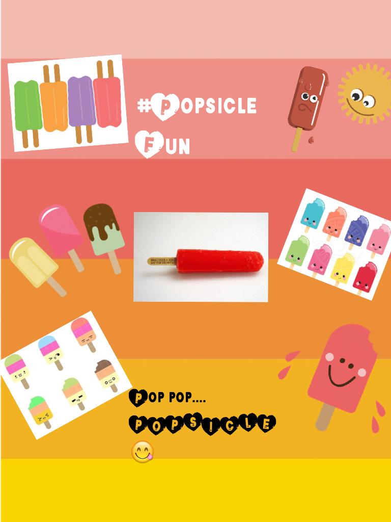 #Popsicle Fun