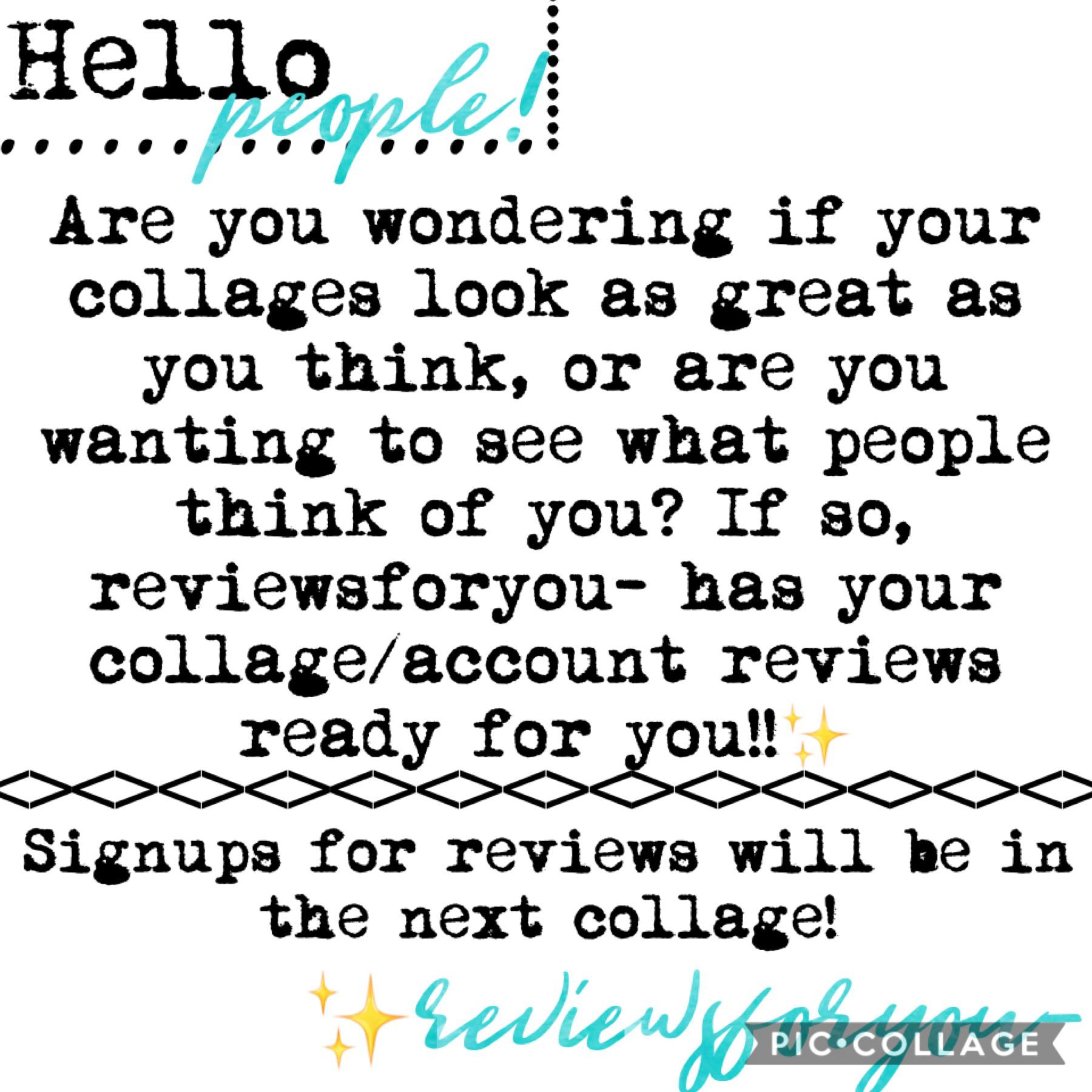 Signups for reviews will be in the next collage!✨

<——————————————————————————