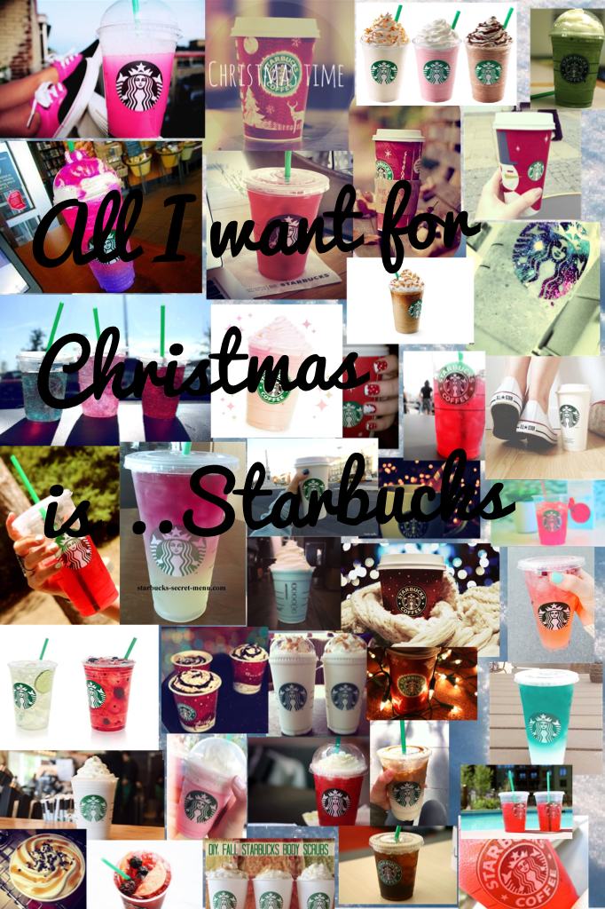 All I want for Christmas is...Starbucks 