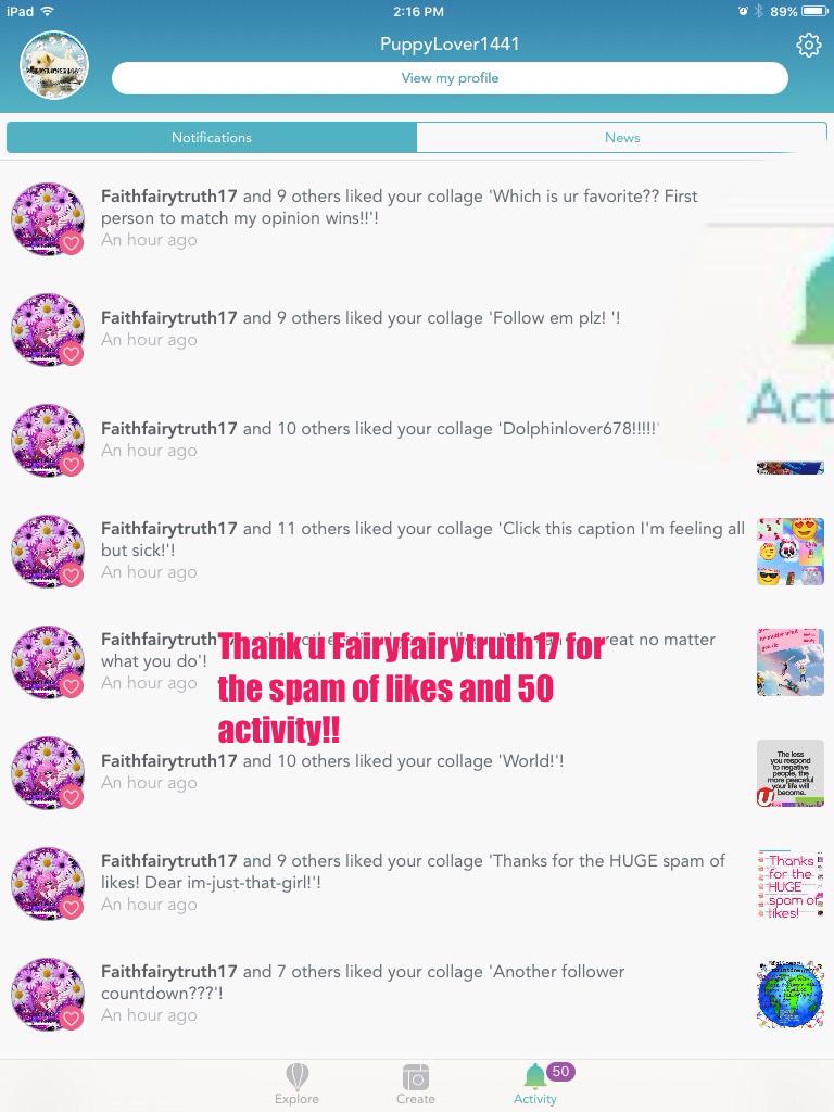 Thank u Fairyfairytruth17 for the spam of likes and 50 activity!!
