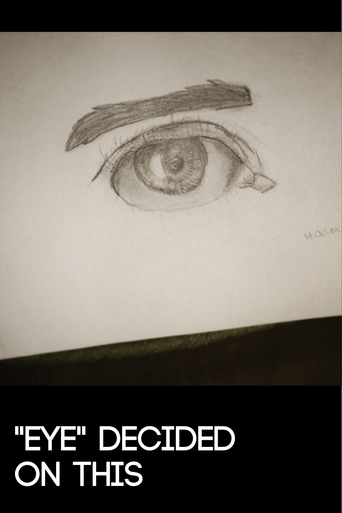 "Eye" decided on this