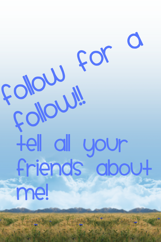 Follow for a follow!!