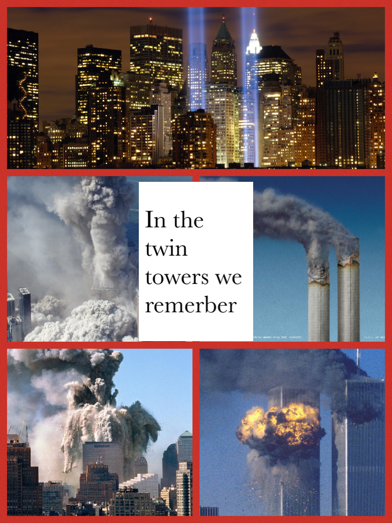 In the twin towers we remerber