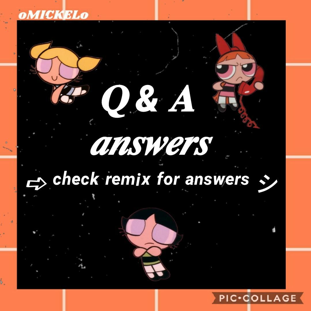 ➪︎ t a p 


•♡︎ hellooo hope your having a great dayyy!!! i have posted the answers the q & a in the remixx section ♡︎•