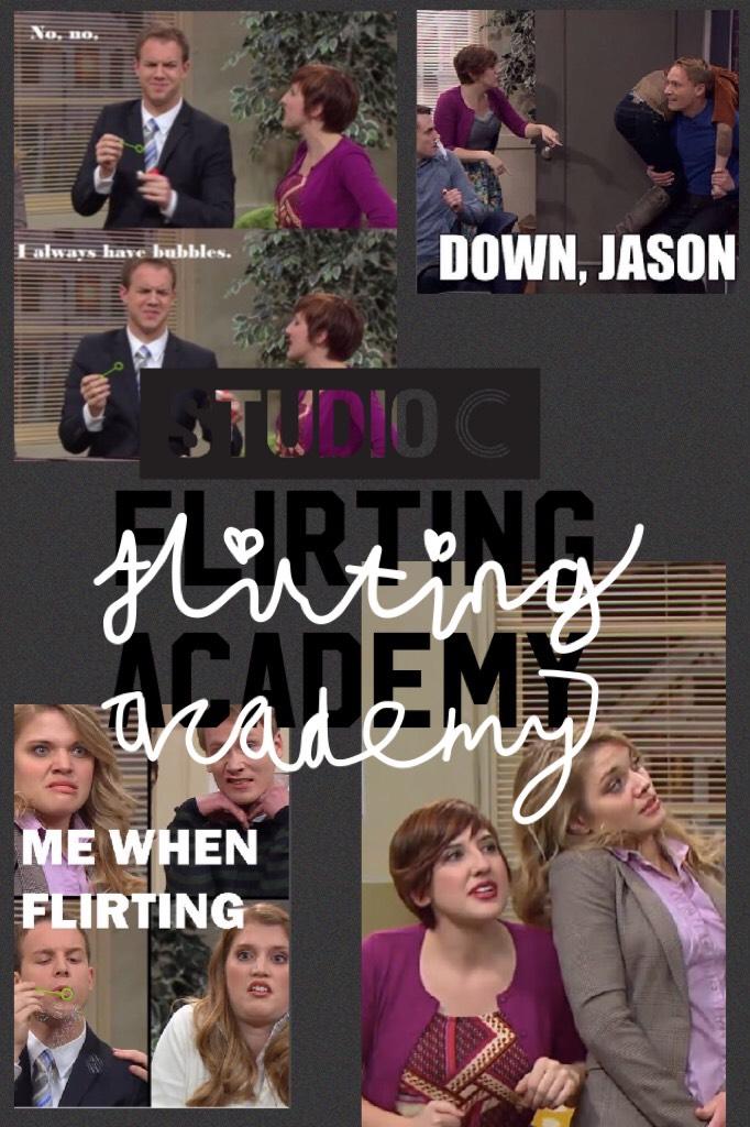 Flirting Academy!!!!💞💞💞💓💓💓💗💗💗😍😍