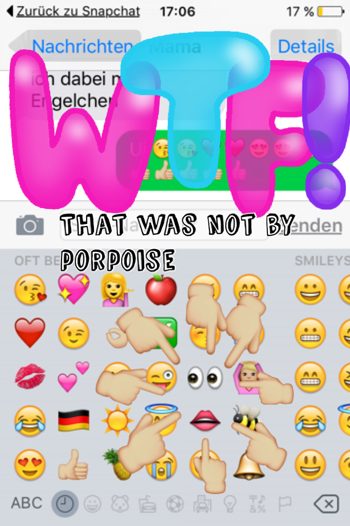 Just suddenly found this in my favorite emojis...😂😳 how was your day?? Love you guys!! 😍👍🏼😘😍💋😉💖👍🏼🇩🇪😉💖