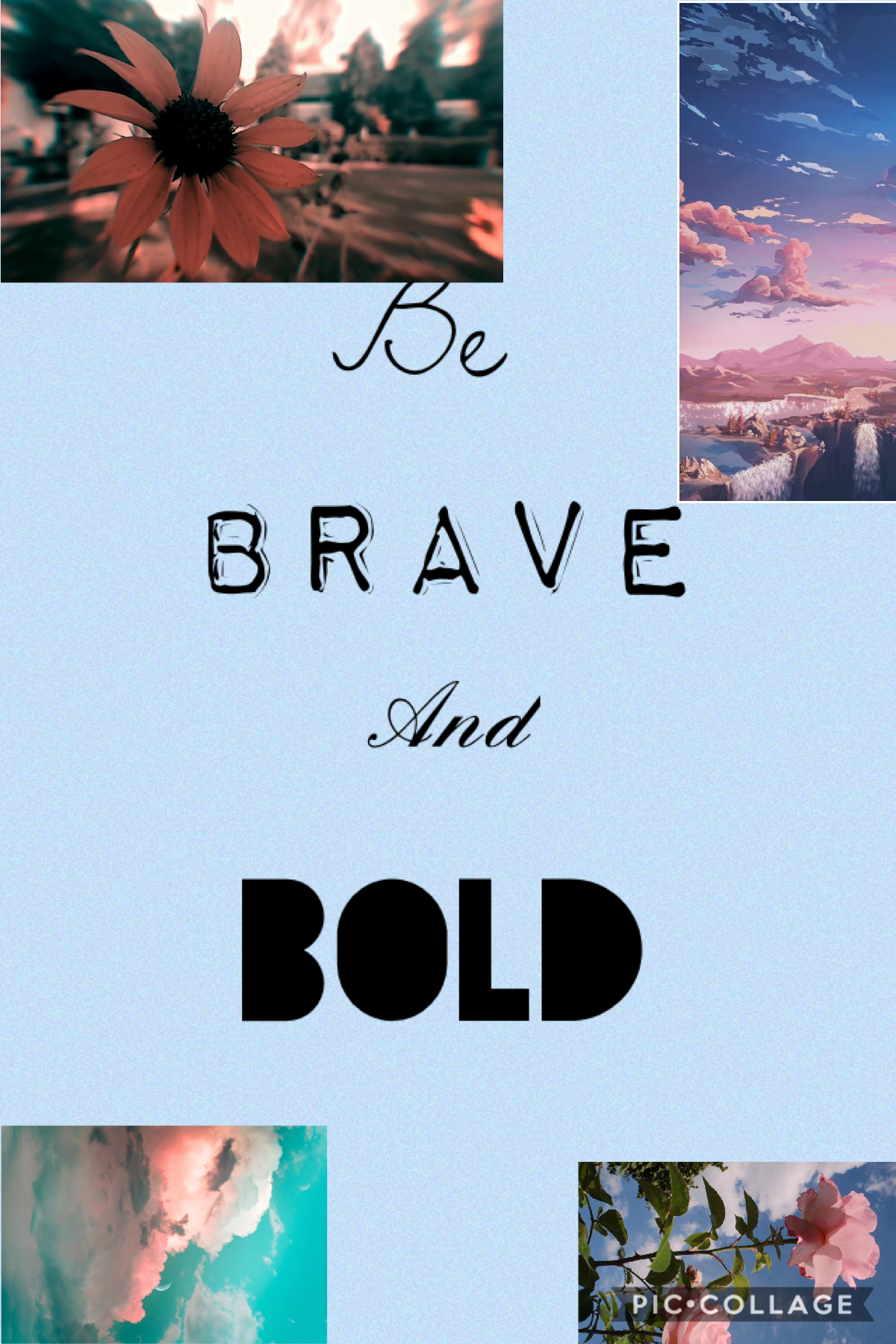 be brave 
