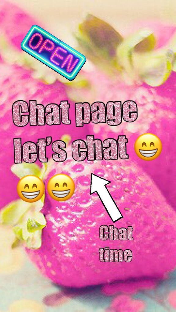 Chat page let’s chat 😁😁😁