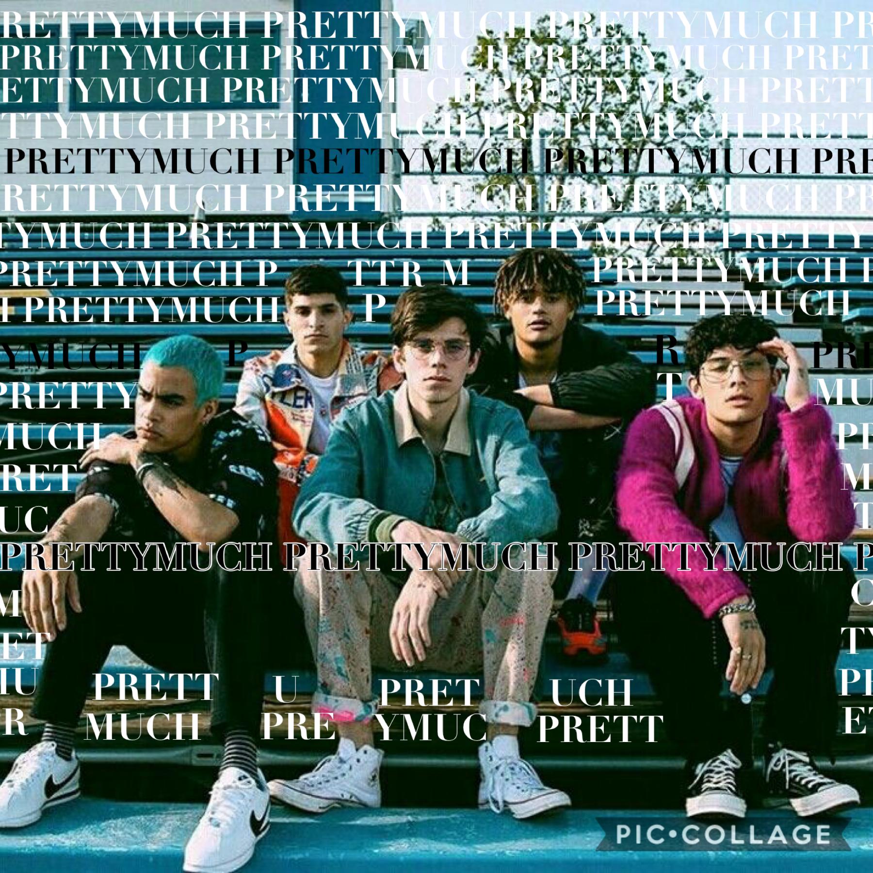 It’s Prettymuch- Best Boyband in the world! 💗😊 I literally wasn’t allowed to anymore 😂 Bit whatever! Comment your favourite song of theirs <3