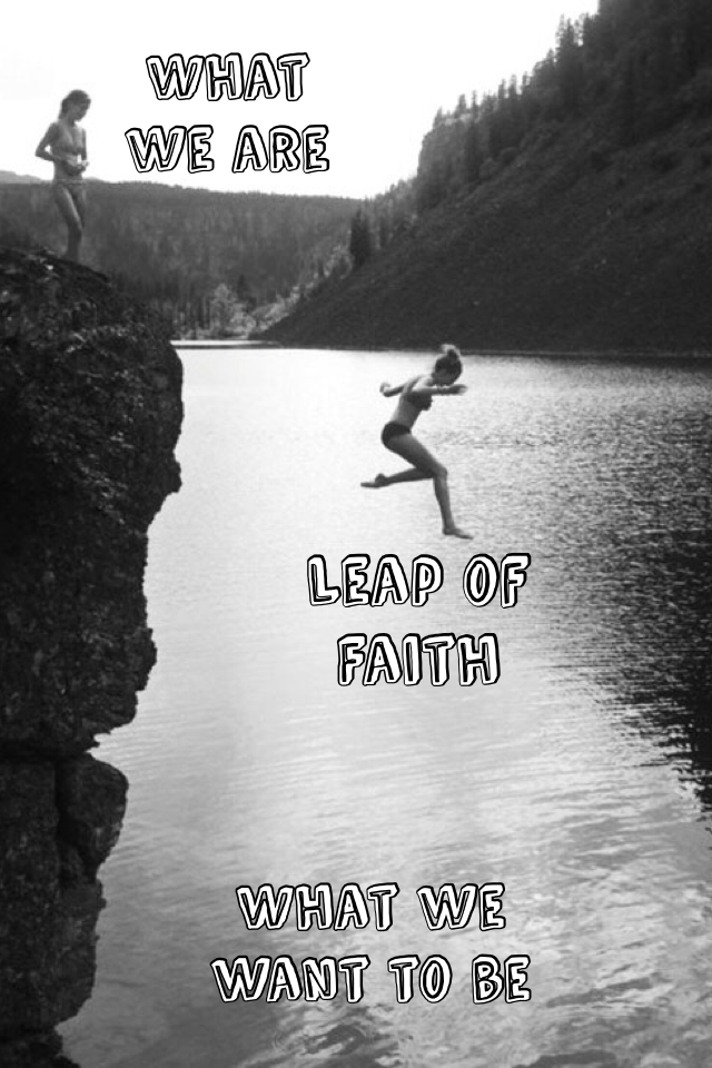Take a Leap of Faith