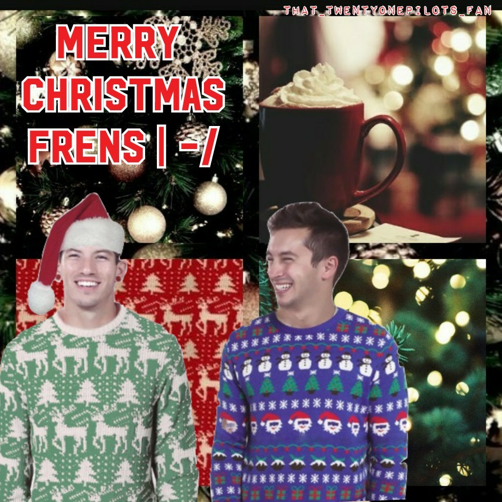 its been awhile since I've done an edit! merry xmas frens ily ❤ stay alive |-/