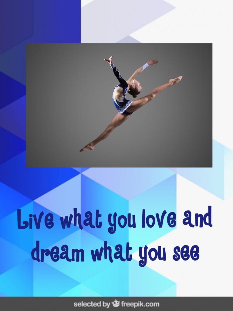 Live what you love and dream what you see







If your a gymnast follow me😎😎😎😎😎😎😎😍😍😍😍😍😍