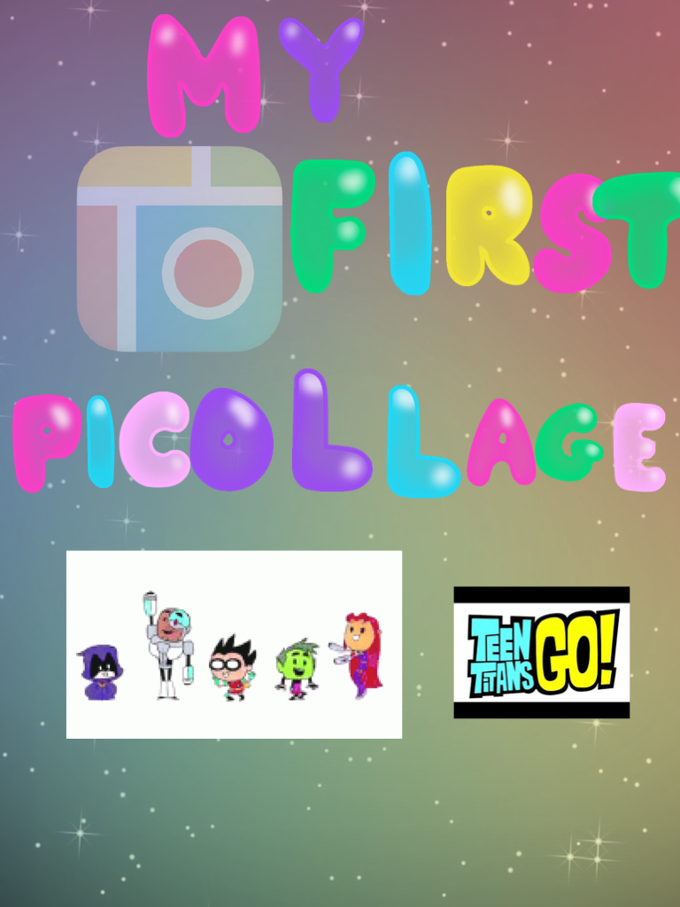 I know this is late but this was my first ever picollage ever->       Teen titans is the best gifs you could have press the video-> it's the main theme song of the show