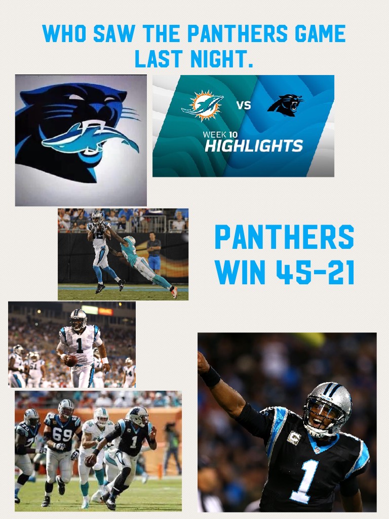 Who saw the Panthers game last night... Panthers Win 45-21