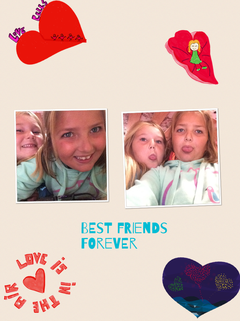 BEST FRIENDS FOREVER
Love my bestie and will forever lol