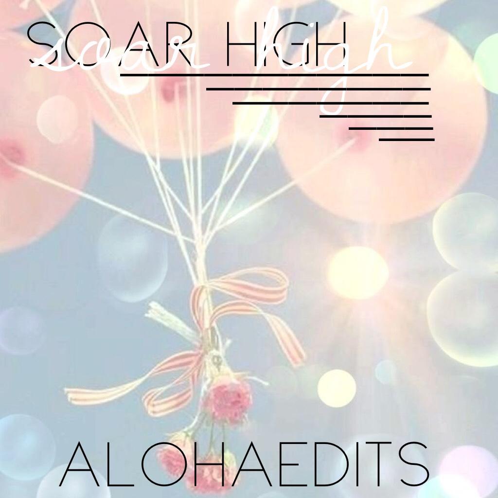 soar high!❤️😊