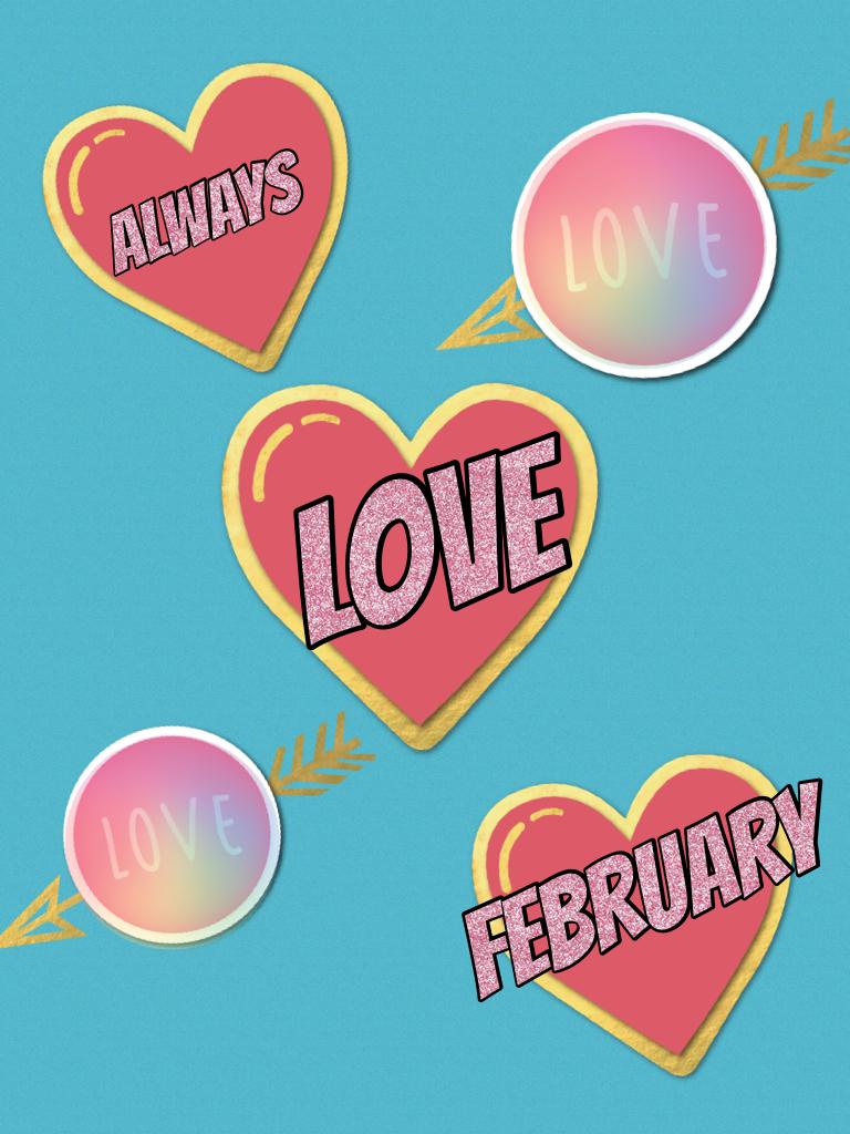 Always 😍love February 