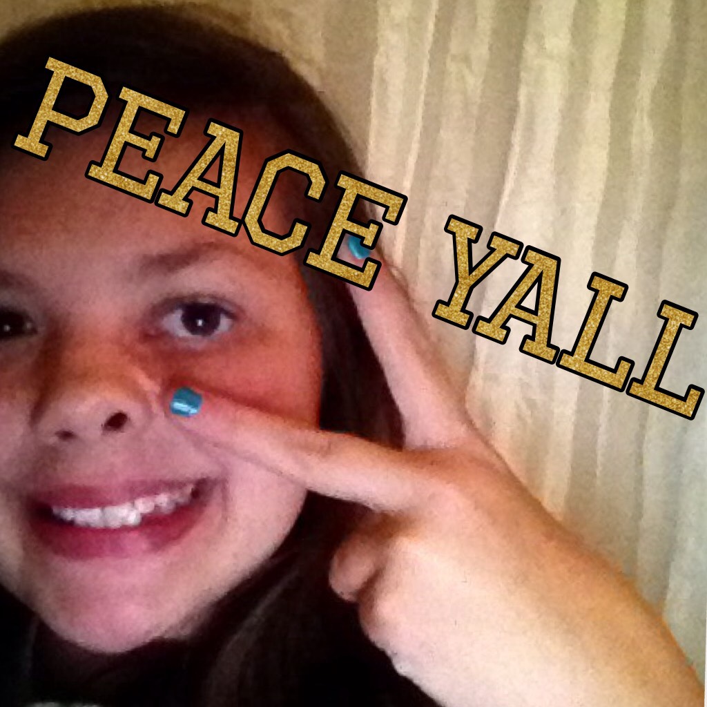 Peace yall