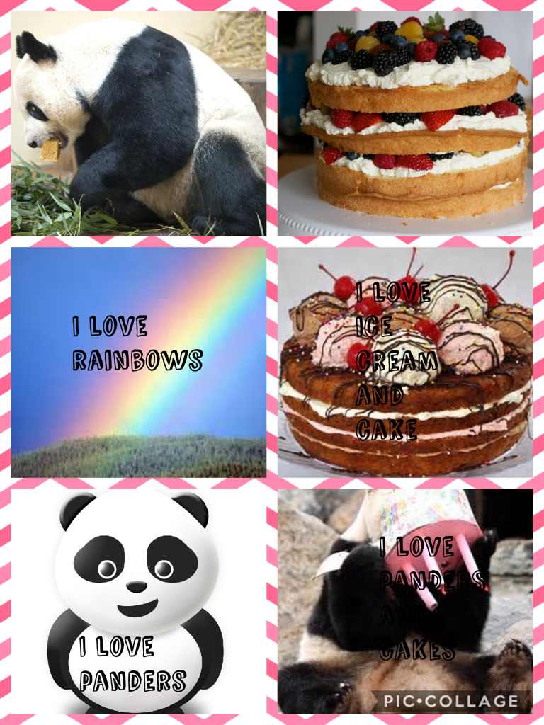 I love panders and cakes