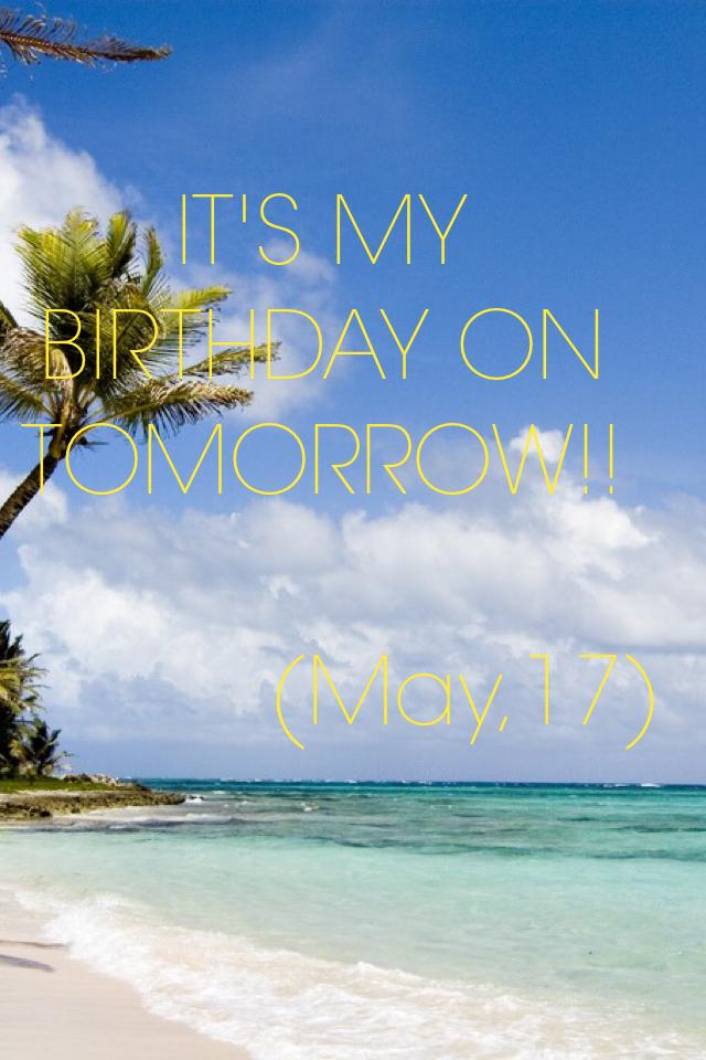 Its my birthday tom! 👏🏼💁🏼